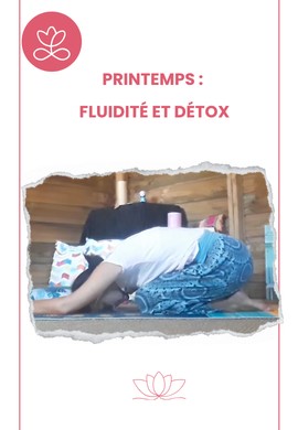 Printemps : Fluidité et détox