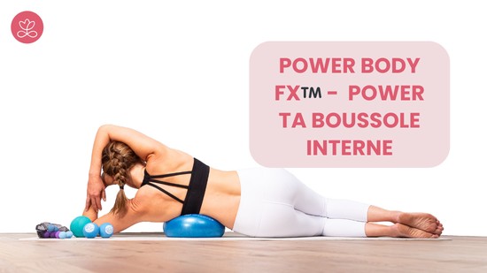 10. Power Body Fx™️ Power ta boussole interne