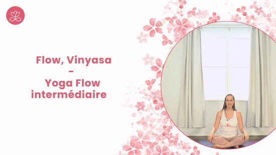 29. Flow, Vinyasa - Yoga Flow intermédiaire 	avec Maryse Lehoux