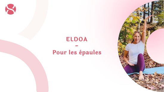 9. ELDOA - Pour les épaules  avec Julie Cadorette