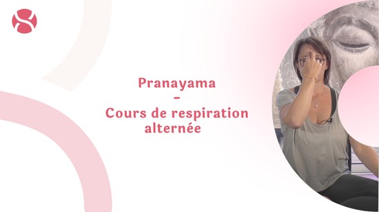 13. Pranayama - Cours de respiration alternée avec Dr Valérie Coester