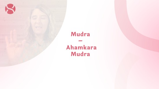 15. Mudra – Ahamkara Mudra avec Stéphanie Rougié