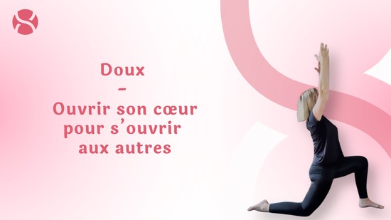 30. Doux - Ouvrir son cœur pour s’ouvrir aux autres avec Isabel Kehr